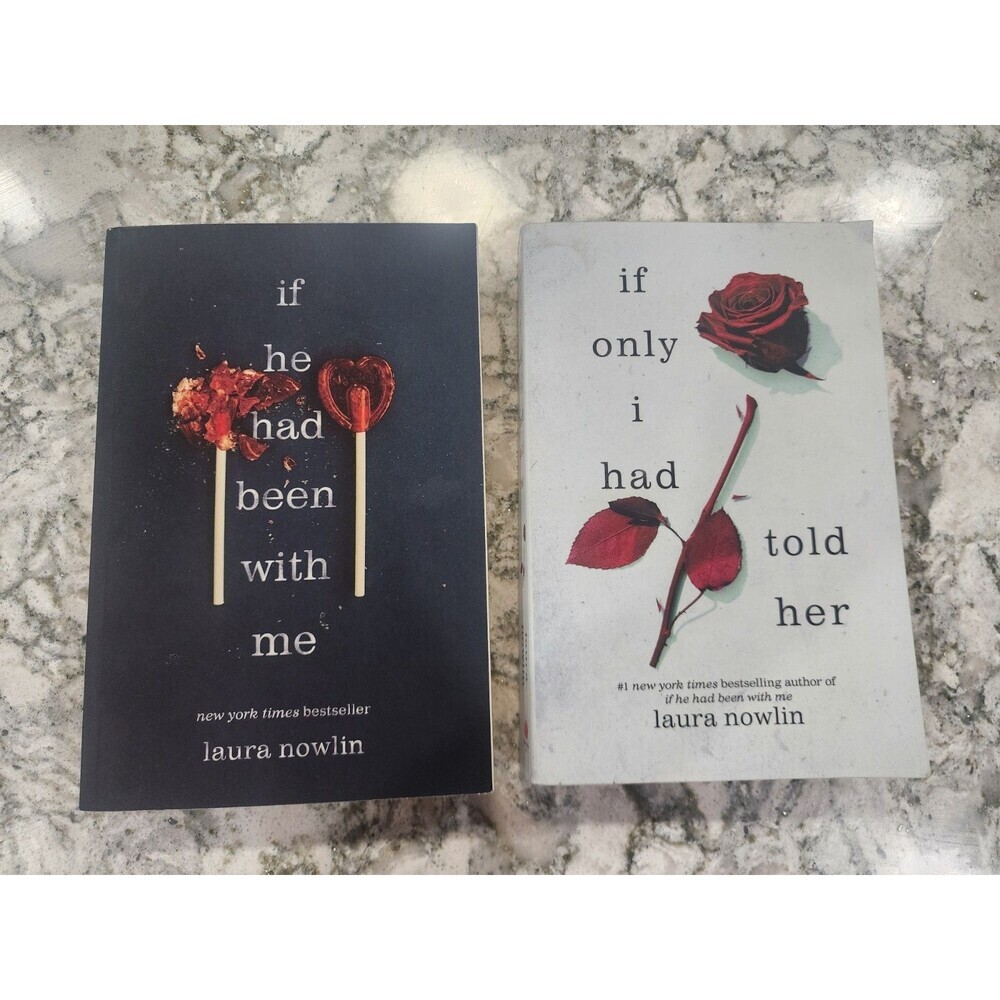 If He Had Been with Me and If Only I Had Told Her By Laura Nowlin